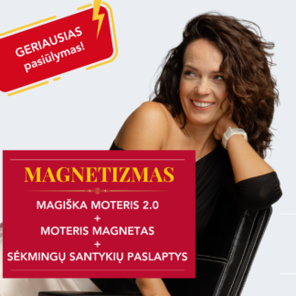 3 KURSŲ paketas (maxi): "Magiška Moteris" + "Moteris Magnetas" + "Sėkmingų Santykių Paslaptys"​ Webinaro dalyviams