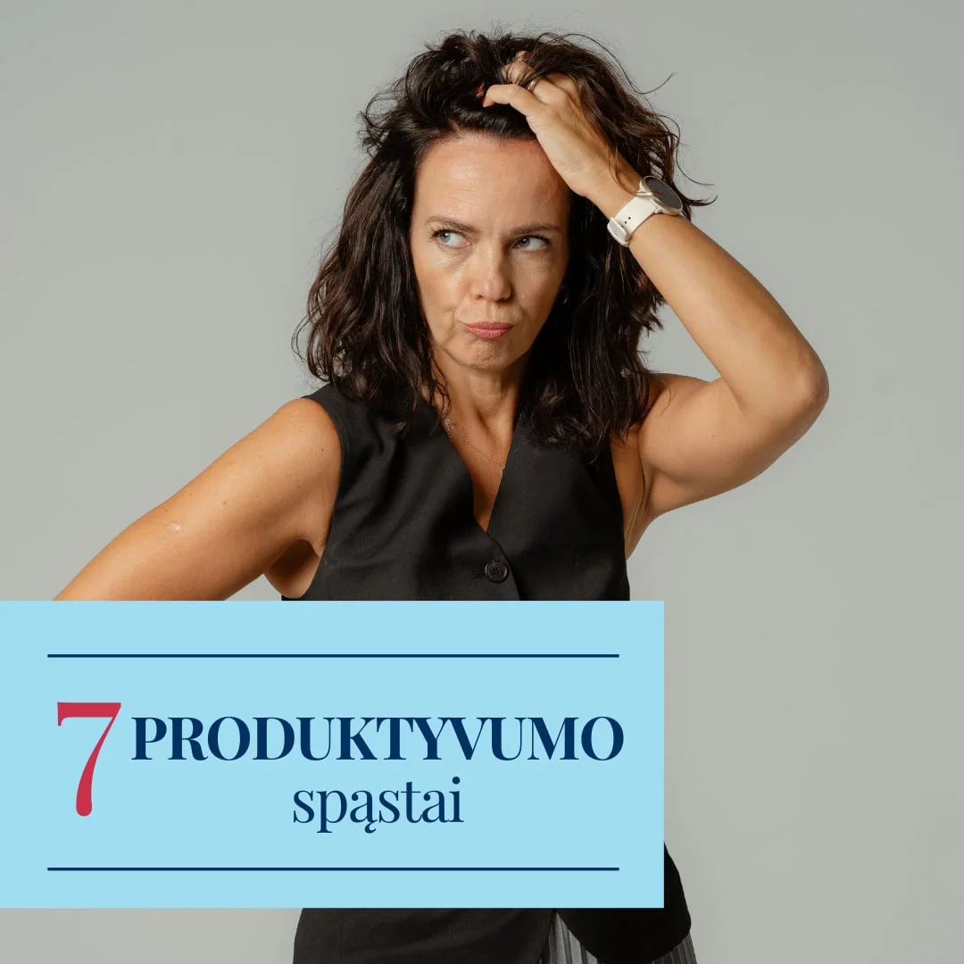 Produktyvumo spąstai